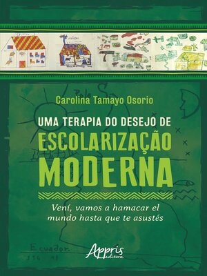 cover image of Uma Terapia do Desejo de Escolarização Moderna